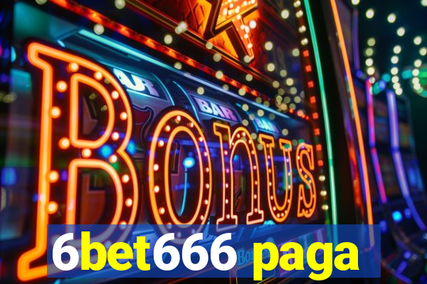 6bet666 paga